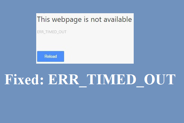 Understanding the "Err_Timed_Out" Error on Browsing